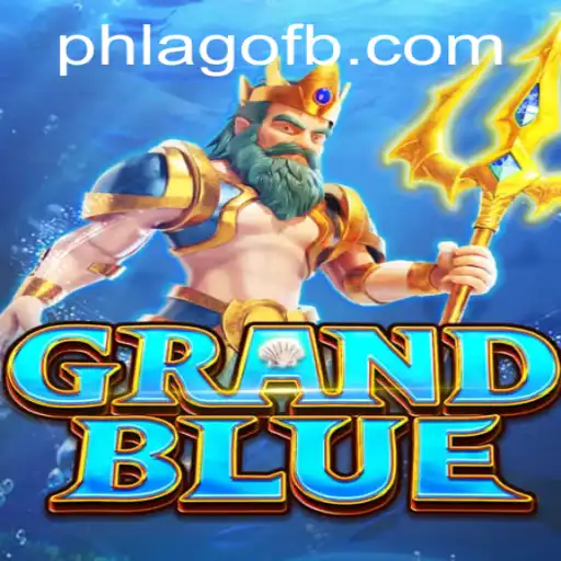 Exploring the Fascinating World of GRANDBLUE: A Journey Through PHLAGO