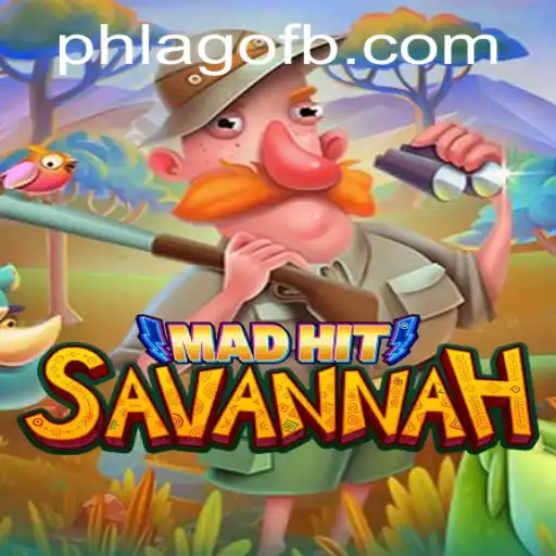 Introducing MadHitSavannah: The Game That's Redefining Adventure