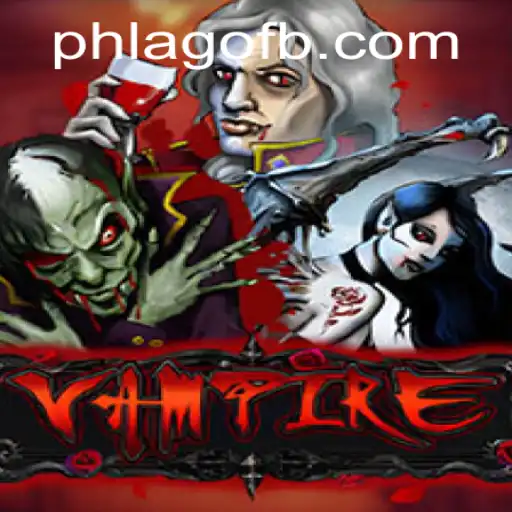Unveiling Vampire: The Intriguing Game with a New Twist - PHLAGO