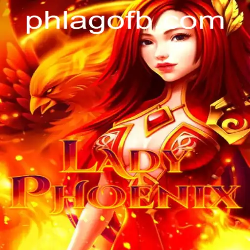 Discover the Enchanting World of LadyPhoenix: A Journey with PHLAGO